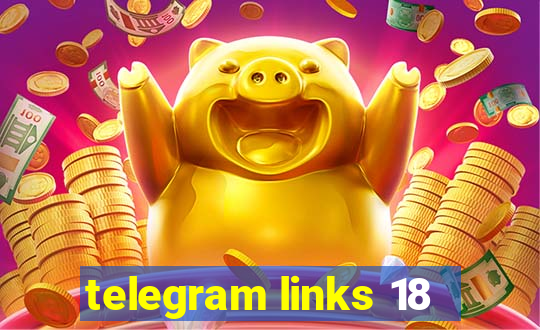 telegram links 18